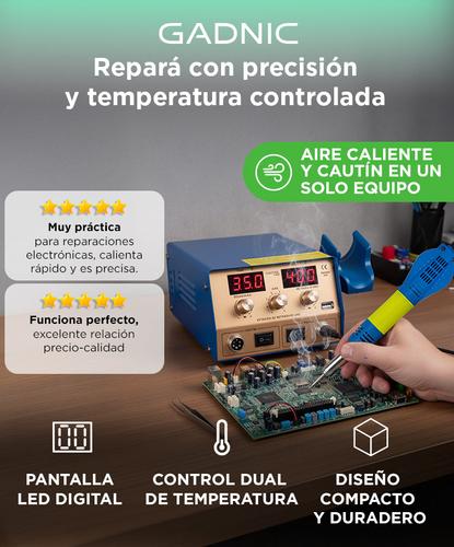 Estación de Soldado Aire Caliente Gadnic Con Cautin de Soldado 750w - 1